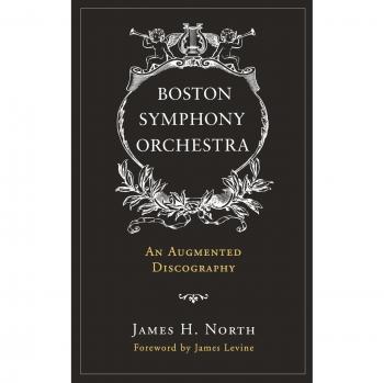 Boston Symphony Orchestra: An Enhanced Discography by James H. North