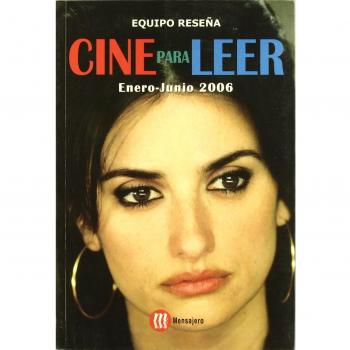 CINE PARA LEER 2006. ENERO JUNIO - Equipo Reseña