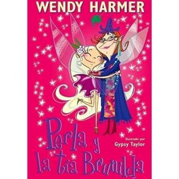 Perla y la tía Brunilda - TAYLOR,GYPSY; HARMER, WENDY