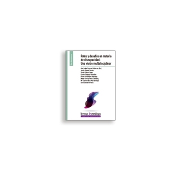 Retos y desafíos en materia de discapacidad: Una visión multidisciplinar