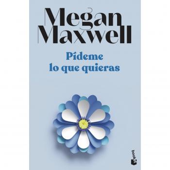 Pídeme lo que quieras: Serie Pídeme lo que quieras 1