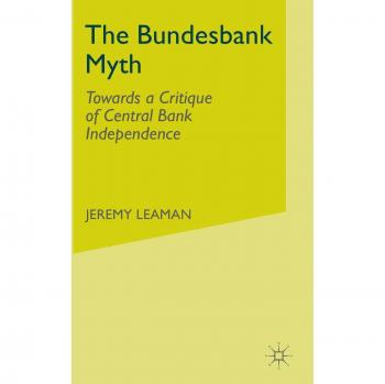 Palgrave Central Bank Independence Critique: The Bundesbank Myth Analysis