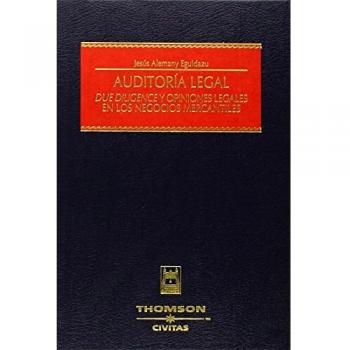 Auditoría Legal: Due Diligence y Opiniones Legales en los Negocios Mercantiles