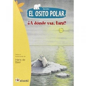 El Osito Polar. ¿A Dónde vas, Lars?