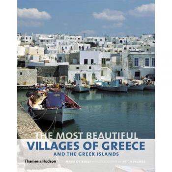 Los pueblos más bellos de Grecia y las islas griegas - Libro ilustrado de Mark Ottaway