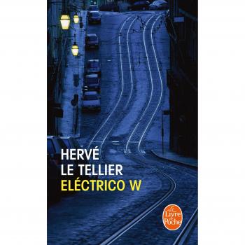 Electric W (Literature & Documents) by Hervé Le Tellier