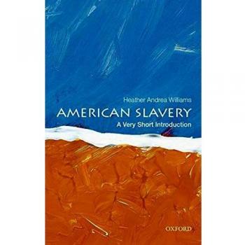 American Slavery: A Very Short Introduction