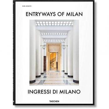 Entryways of Milan. Ingressi di Milano by Brian Kish - A collection of high-quality, stylish doorways designed to enhance the aesthetic appeal and functionality of residential and commercial spaces, featuring durable materials, customizable designs, and a