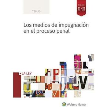 Los Medios de impugnación en El Proceso Penal