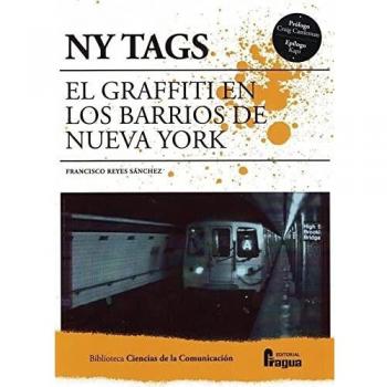 NY TAGS. El graffiti en los barrios de Nueva York.: 162 (Biblioteca de Ciencias de la Comunicación