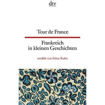 Tour de France: Francia en Pequeñas Historias
