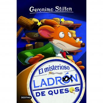 El misterioso ladrón de quesos - STILTON, GERONIMO