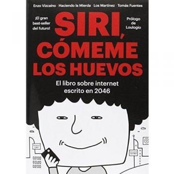 Siri, Cómeme Los Huevos: 9 - Todo Sea Eso