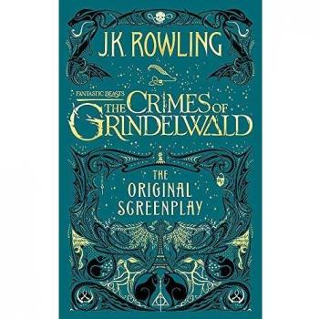 Fantastic Beasts The Crimes of Grindelwald The Original Screenplay Paperback