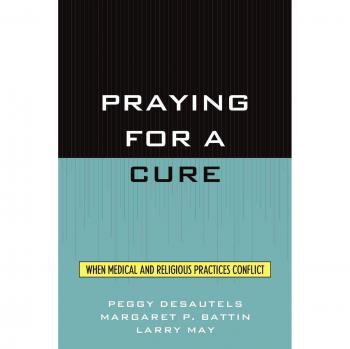 Praying for a Cure: Navigating Medical and Religious Conflicts in Healing Practices
