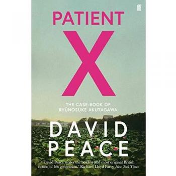 Paciente X: El Caso de Ryūnosuke Akutagawa por David Peace