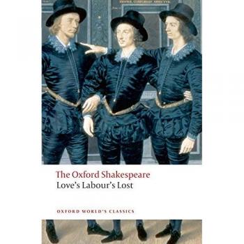 The Oxford Shakespeare: Love's Labour's Lost