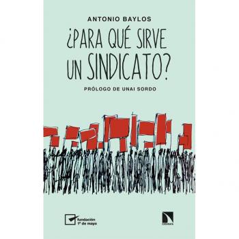 ¿Para qué sirve un sindicato?: 860
