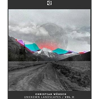 Christian Wünsch Presents: Unknown Landscapes Mix - Volumen 2
