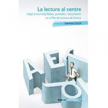La lectura al centre: Llegir - Gemma Lluch Crespo