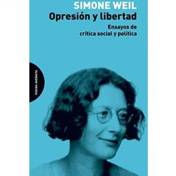 Opresión y libertad: Ensayos de crítica social y política