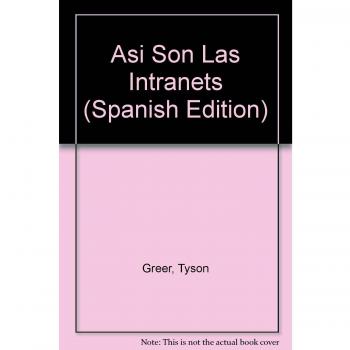 Asi son las intranets - Tyson Greer
