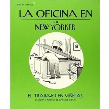 La Oficina En The New Yorker: El trabajo en viñetas