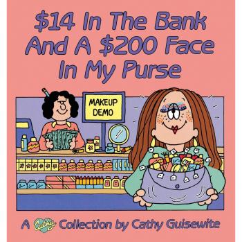 Cathy Guisewite's $14 In The Bank and $200 Face Purse Collection
