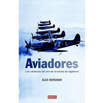 Aviadores: Los caballeros del aire de la batalla de Inglaterra