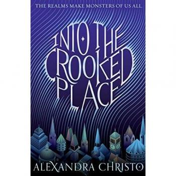 Into the Crooked Place : 1