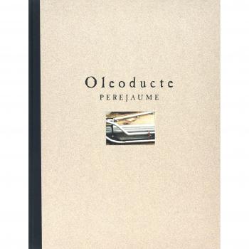 Perejaume. Oleoducte