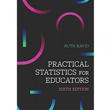 Practical Statistics for Educators: Essential Guide to Data Analysis in Education