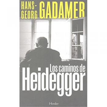 Caminos de Heidegger, Los