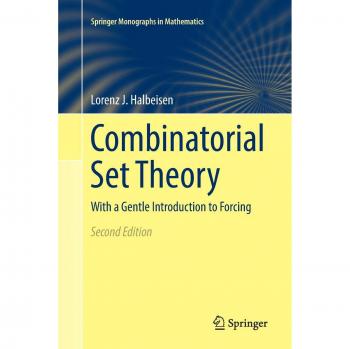 Combinatorial Set Theory: With a Gentle Introduction to Forcing