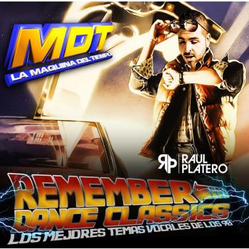 La Máquina Del Tiempo: Remember Dance Classics