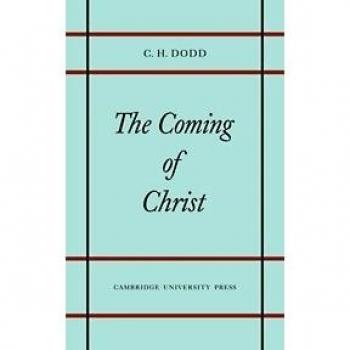 Coming of Christ: Paperback Edition by C. H. Dodd - Cambridge