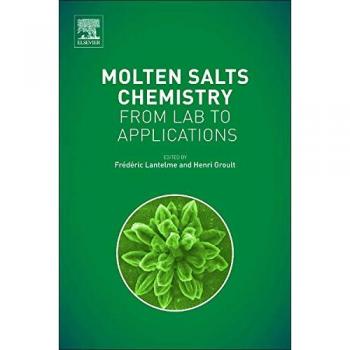 Molten Salts Chemistry: Laboratory Techniques and Practical Applications