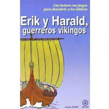 Erik y Harald, guerreros vikingos: 4