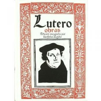 Lutero. Obras: 1