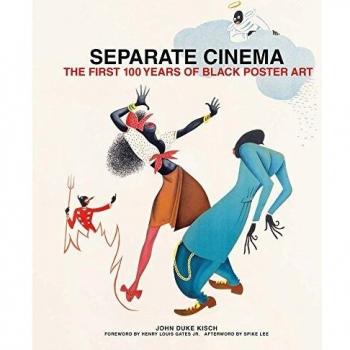 Separate Cinema : The First 100 Years of Black Poster Art