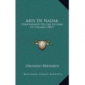 Arte De Nadar: Compendiado Del Que Escribio En Italiano