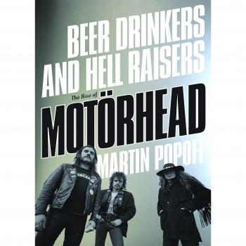 Beer Drinkers and Hell Raisers: The Rise of Motörhead