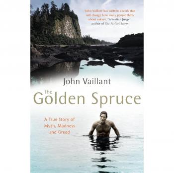 The Golden Spruce: A True Story of Myth, Madness and Greed