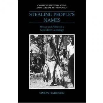 Robando Nombres: Historia y Política en una Cosmología del Río Sepik (Estudios de Cambridge en Antropología Social y Cultural, Volumen 71)