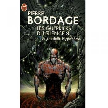 La Ciudadela Hyponéros - Volumen 3 (Ciencia Ficción) de Pierre Bordage