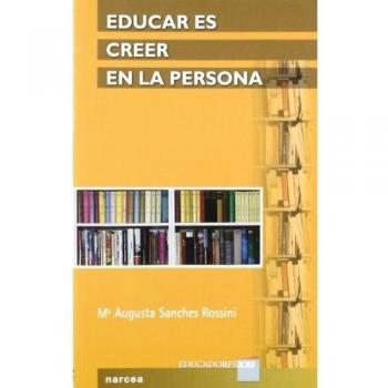 Educar Es Creer En La Persona: 7