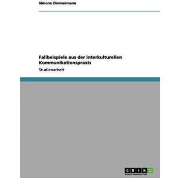Ejemplos de Casos Prácticos en Comunicación Intercultural - Simone Zimmermann