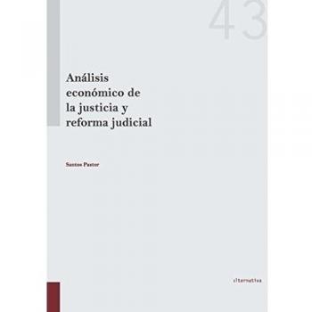 Análisis Económico de la Justicia y Reforma Judicial