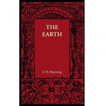 La Tierra: Su Forma, Tamaño, Peso y Giro - Edición en Rústica - J. H. Poynting - Cambridge University Press