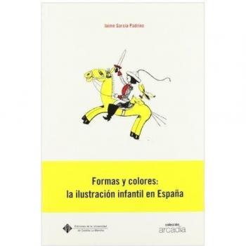Formas y colores: la ilustración infantil en España: 9